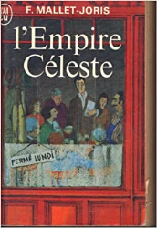 L'Empire céleste : . Françoise Mallet-Joris